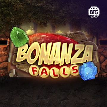 Bigtime : Bonanza Falls - MASURAPLAY77