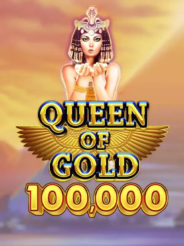 Queen of Gold 100,000 - MASURAPLAY77