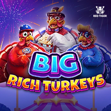 Redtiger : Big Rich Turkeys - MASURAPLAY77