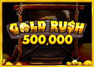 Gold Rush 500,000 - MASURAPLAY77