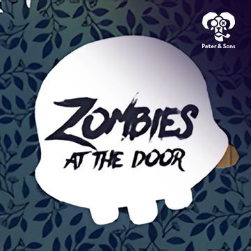 PeterSons : Zombies - At the door - MASURAPLAY77