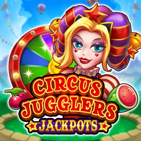Circus Jugglers Jackpots - MASURAPLAY77